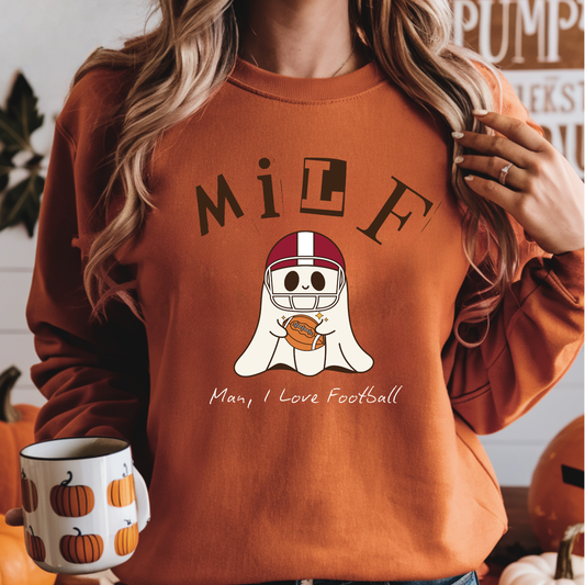 MILF (Man, I Love Football) Ghost Sweatshirt