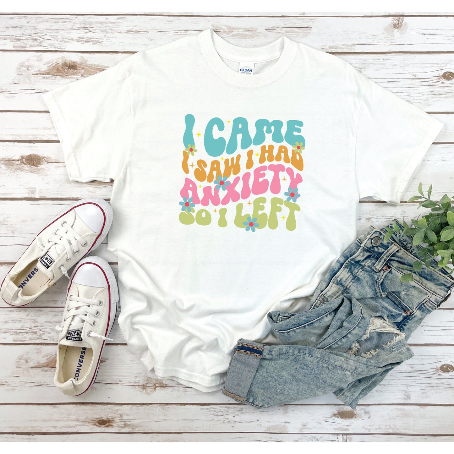 I Came, I Saw, I Had Anxiety, So I Left T-Shirt